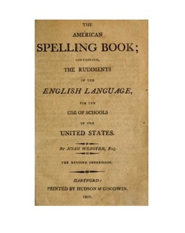 “The American Spelling book” by Noah Webster