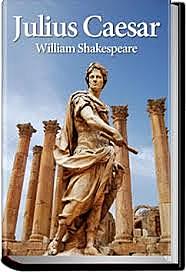 Shakespeare wrote Julius Caesar in 1599.