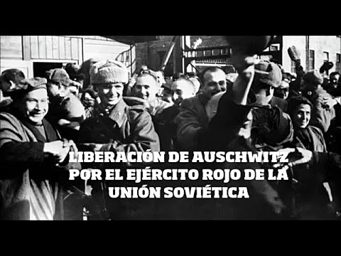 Liberación de Auschwitz