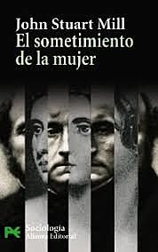 Stuart Mill publica "El sometimiento de las mujeres"