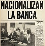 Nacionalización de los bancos privados.
