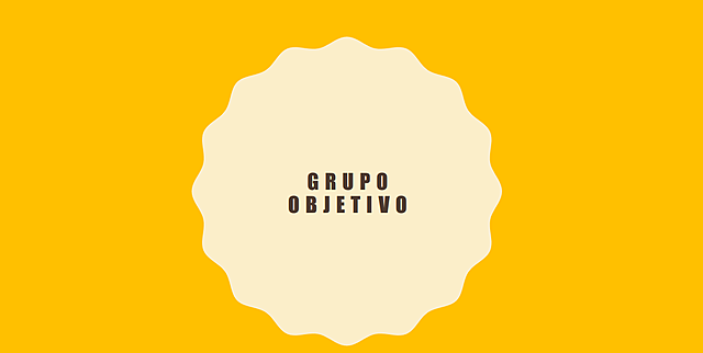 ¿Qué? Grupo Objetivo