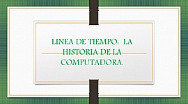 Timeline: Linea de tiempo de la computadora