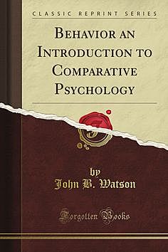 John B. Watson ¨Conducta, una introducción a la psicología comparada¨