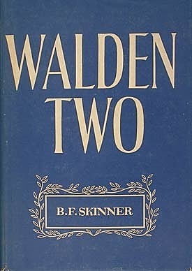 B. F. Skinner, ¨Walden Dos¨