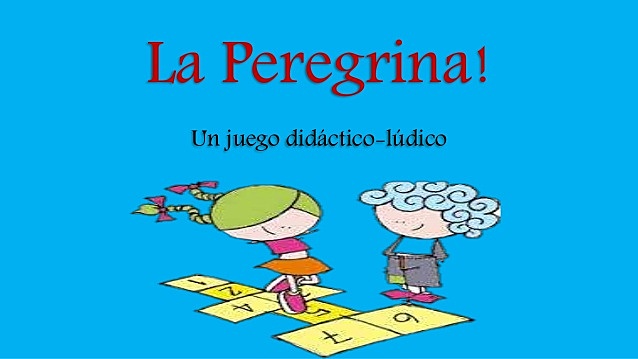 JUEGO DE LA PEREGRINA
