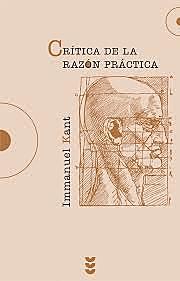 Immanuel Kant. "Crìtica a la razón práctica"