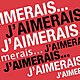 J'aimerais