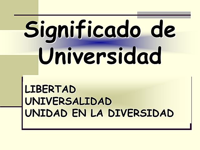 SIGNIFICADO DE UNIVERSIDAD
