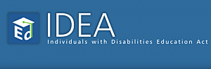 Individuals with Disabilities Education Act (IDEA) https://www.edrevsf.org/resource/disability-terms-and-definitions-under-the-individuals-with-disabilities-education-act-idea/