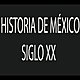 Mexico siglo xx