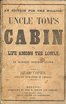"Uncle Tom's Cabin" is first published
