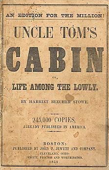 "Uncle Tom's Cabin" is Published