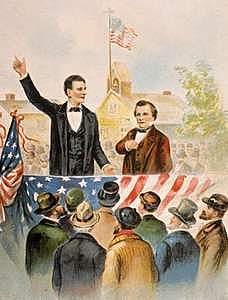 Lincoln - Douglas Debate "A House Divided Against itself cannot stand."