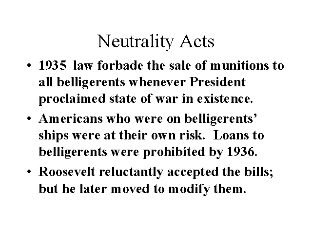US begins passing Neutality Acts
