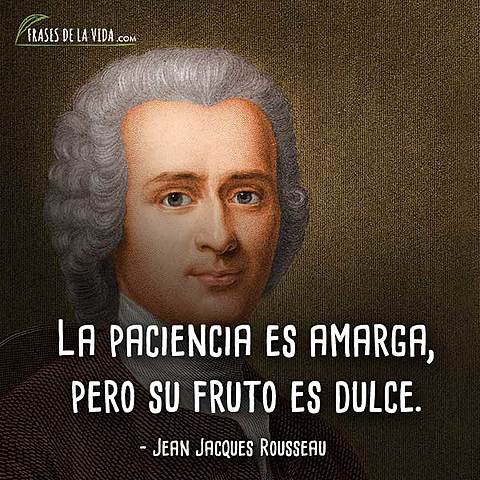 Jean Jackes Rousseau: La educación es fundamental para el género humano, pues nacemos débiles, desprovistos de todo y estúpidos. Todo lo que nos falta por nacimiento lo aprendemos por educación.