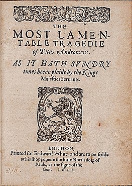 His first printed play, Titus Andronicus