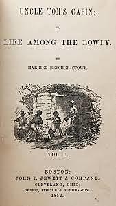 "Uncle Tom's Cabin" is first published