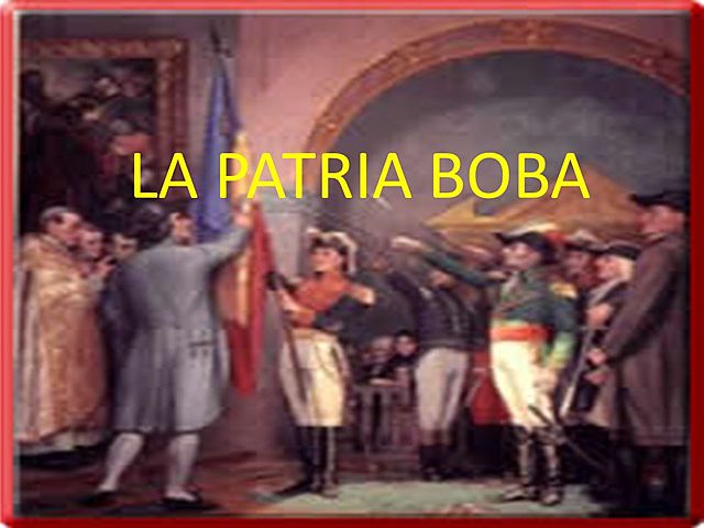 LA PATRIA BOBA