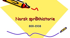 Timeline: Norges språkhistorie
