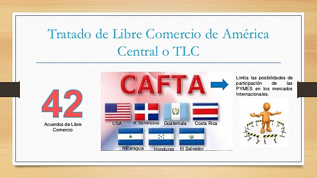 Tratado de Libre Comercio entre Estados Unidos, Centroamérica y República Dominicana (DR-CAFTA)