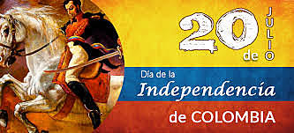 20 DE  JULIO EL DÍA DE LA INDEPENDENCIA