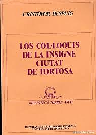 Los col·loquis de la insigne ciutat de Tortosa