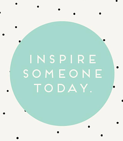 Step 4: Inspire Someone