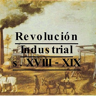 Timeline: THE INDUSTRIAL REVOLUTION
