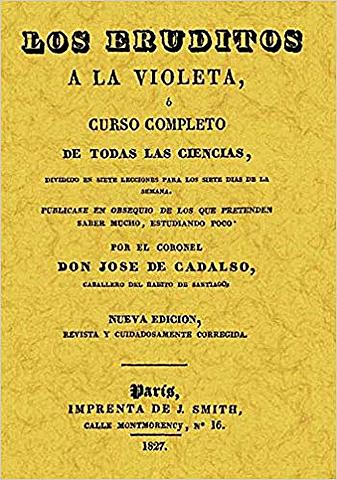 Los erudito a la violeta, Jose Cadalso