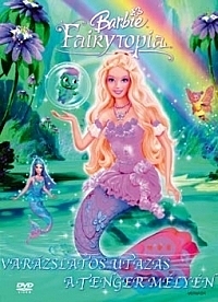 Barbie Fairytopia Mermaidia – Varázslatos utazás a tenger mélyén (Barbie: Mermaidia, 2006