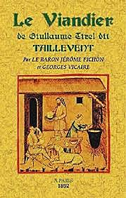 Primer libro francés de la cocina: Le Viandier.