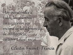 Célestin Freinet (Gars, 16 de octubre​​ de 1896 - Vence (Alpes Marítimos), 8 de octubre de 1966.