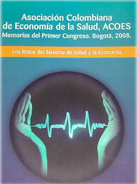 Primer congreso ACOES (Asociación Colombiana de Economía de la Salud)