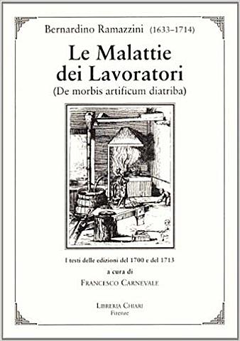 Ramazzini:  "DE MORBUIS ARTIFICUM DIATRIBA"/ Renacimiento
