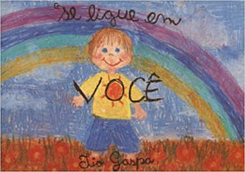 3º Livro Publicado - "Se ligue em Você" (infantil)