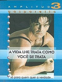 13º Livro Publicado - "Amplitude 3 - A vida lhe trata como você se trata"