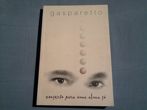 17º Livro Publicado - Conserto para uma alma só"