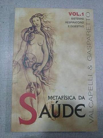 18º Livro Publicado - "Metafísica da Saúde (sistemas respiratório e digestivo) Vol. 1"