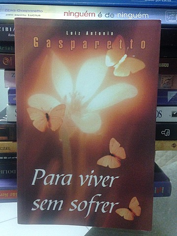 20º Livro Publicado - "Para viver sem sofrer"