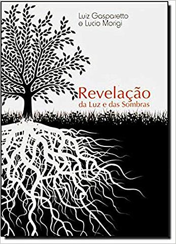 24º Livro Publicado - "Revelação da Luz e das Sombras"