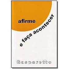 25º Livro Publicado - "Afirme e faça acontecer"