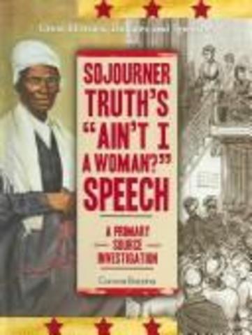 Sojourner delivers her most recognized speech
