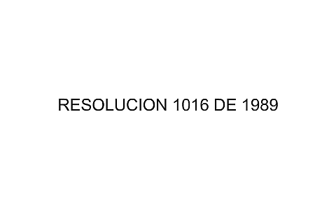 Resolucion 1016 de 1989