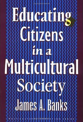 James Bank's Educating Citizens in a Multicultural Society was first published.