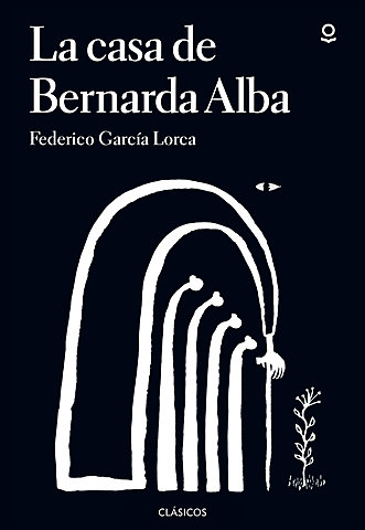 La casa de Bernarda Alba, Federico García Lorca