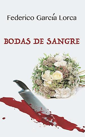 Bodas de sangre, Federico García Lorca
