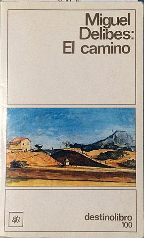 El camino, Miguel Delibes