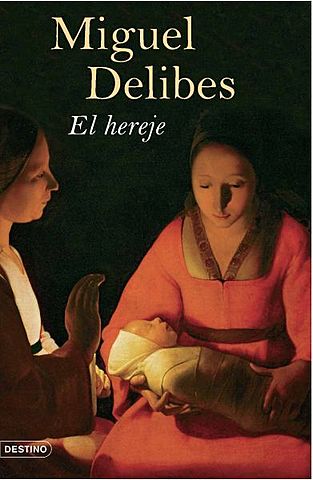 El hereje, Miguel Delibes