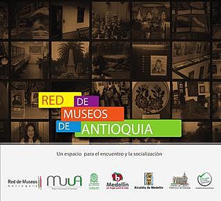 Cultural: Red de Museos de Antioquia